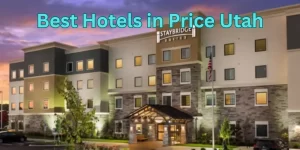 Best Hotels in Price, Utah