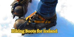 Hiking Boots for Iceland