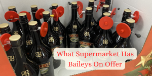 What Supermarket Has Baileys On Offer