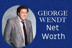 George Wendt Net Worth – A Legacy of Comedy and Wealth