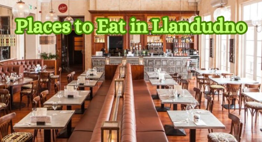 Places to Eat in Llandudno