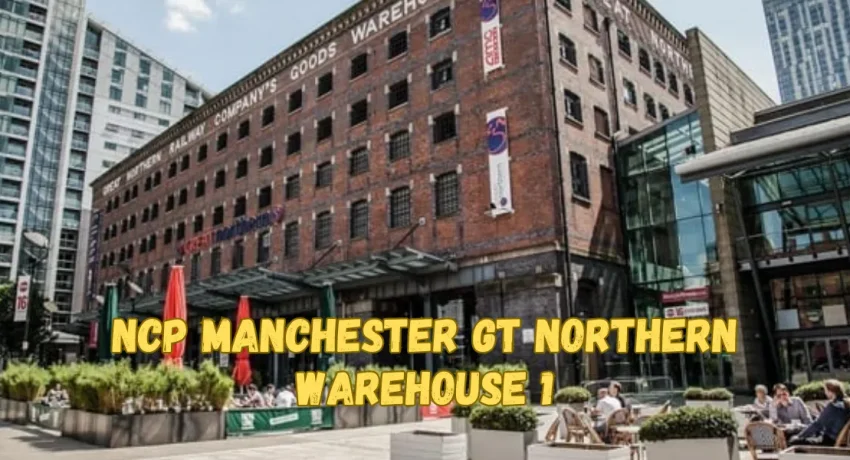 NCP Manchester GT Northern Warehouse 