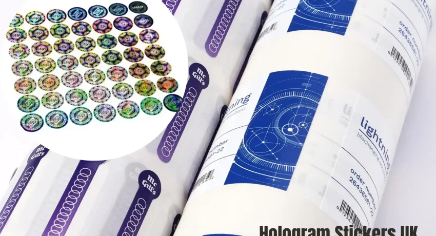 What Makes Custom Hologram Stickers UK Tamper-Proof and Secure